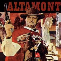 Altamont : Wanted Dead or Alive